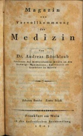 Magazin zur Vervollkommnung der Medizin. 10. 1807/09