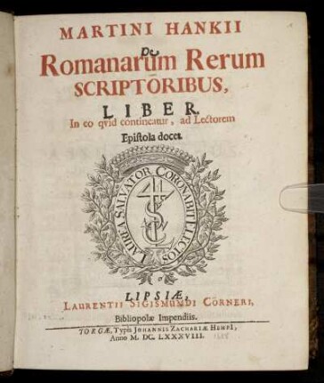 [1]: Martini Hankii De Romanarum Rerum Scriptoribus. [1]