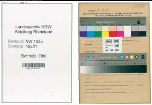 Entnazifizierung Otto Eichholz , geb. 24.02.1887 (Steiger)