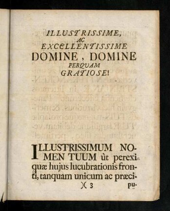 Illustrissime ac Excellentissime Domine, Domine Perquam Gratiose!