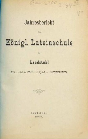 Jahresbericht der Lateinschule in Landstuhl : für das Schuljahr .... 1892/93