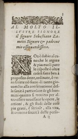 Al Molto Illvstre signore il figuore Sebastiano Zametti Signore & padrone mio ossoruandissimo
