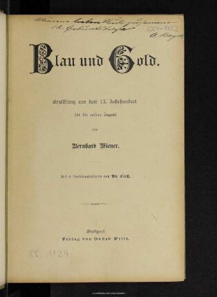 Blau und Gold : Erzählung aus dem 13. Jahrhundert für die reifere Jugend