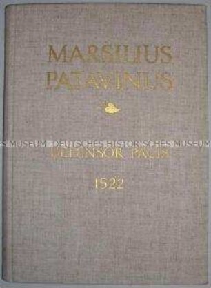 Faksimile der papstkritischen Schrift "Defensor Pacis" des Marsilius von Padua aus dem Jahre 1522