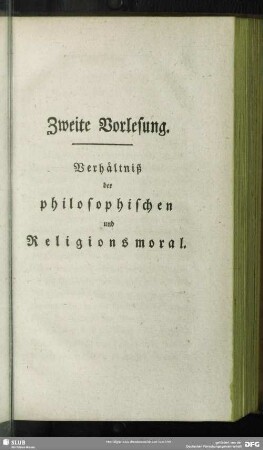 Zweite Vorlesung. Verhältniß der philosophischen und Religionsmoral