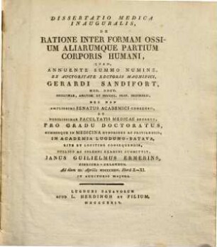 Diss. med. inaug. de ratione inter formam ossium aliarumque partium corporis humani