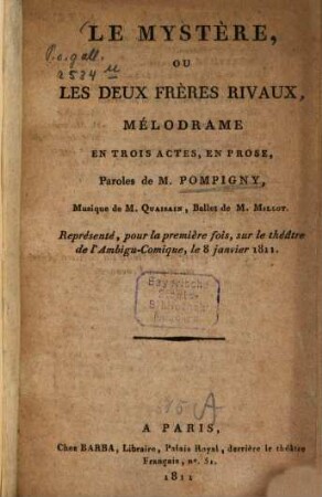 Le mystère, ou les deux frères rivaux : Mélodrame en trois actes, en prose