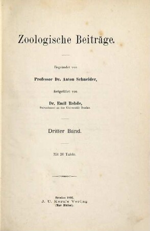 Zoologische Beiträge. 3. 1892