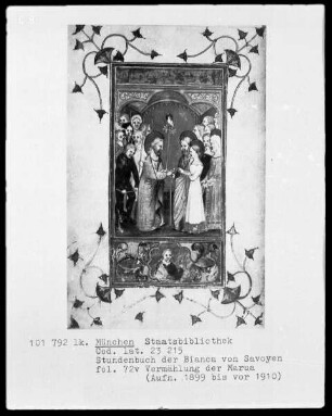 Stundenbuch der Bianca von Savoyen — Bildseite mit zwei Miniaturen, Folio 72verso