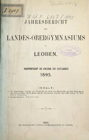 Jahresbericht des Landesobergymnasiums zu Leoben : veröffentlicht am Schlusse des Schuljahres .... 1895
