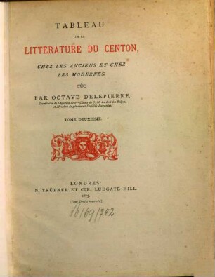 Tableau de la littérature du Centon, chez les anciens et chez les modernes, 2