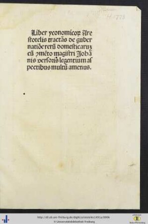 Liber yconomico[rum] Arestotelis tractās de gubernatiōe rerū domesticaru[m] cū [com]mēto magistri Johānis versoris legentium aspectibus multū amenus