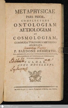 Metaphysicae Pars Prior, Complectens Ontologiam Aetiologiam Et Cosmologiam : Commoda Tyronibus Methodo Adornata