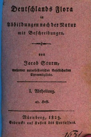 Deutschlands Flora : in Abbildungen nach der Natur mit Beschreibungen, 1,43. Abt. I., Phanerogamen ; H. 43