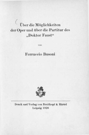 Über die Möglichkeiten der Oper und über die Partitur des "Doktor Faust"