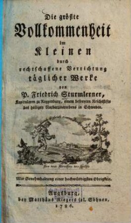 Die größte Vollkommenheit im Kleinen durch rechtschaffene Verrichtung täglicher Werke