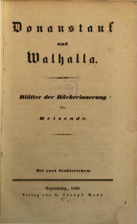 Donaustauf und Walhalla : Blätter der Rückerinnerung an Reisende
