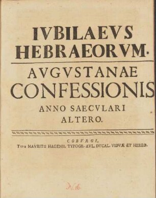 Ivbilaevs Hebraeorvm Avgvstanae Confessionis Anno Saecvlari Altero