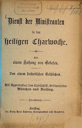 Dienst der Ministranten in der heiligen Charwoche : mit einem Anhang von Gebeten