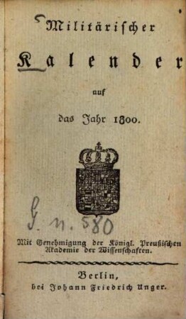 Militärischer Kalender : auf d. Gemein-Jahr ..., 1800