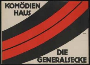 Die Generalsecke, Aufführung im Komödienhaus