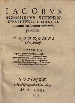Jacobus Schegkius ... Simoni Simonio meliorem mentem precatur ...