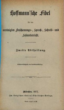 Hoffmann'sche Fibel für den vereinigten Anschauungs-, Sprech-, Schreib- und Leseunterricht, 2
