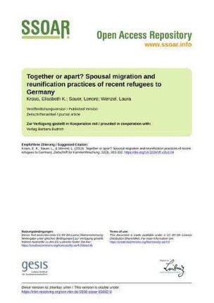 Together or apart? Spousal migration and reunification practices of recent refugees to Germany