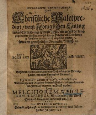 Christliche Valetpredigt vom Königlichen Einzug ... Christi Jesu ... zu Jerusalem ... : über d. Evang. am Palmsontag Matth. 21.