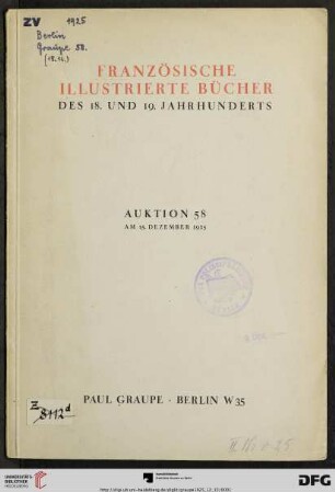 Nr. 58: Auktion / Paul Graupe, Antiquariat: Französische illustrierte Bücher des 18. und 19. Jahrhunderts : zumeist in dekorativen Maroquinbänden der Zeit ; am 15. Dezember 1925