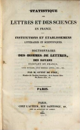 Statistique des lettres et des sciences en France : Institutions et établissemens littéraires et scientifiques ...