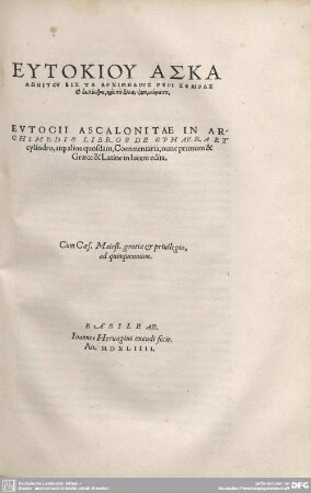 Eutocii Ascalonitae in Archimedis Libros de Sphaera et cylindro...