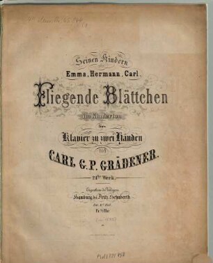 Fliegende Blättchen im Kinderton : für's Klavier zu 2 Hdn., [1]. op. 24. - Pl.Nr. 14. - 15 S.