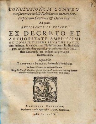 Conclusionum Controversarum ex nobili Delictorum materia excerptarum Cenutria & Decas una