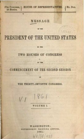 Papers relating to the foreign relations of the United States : transmitted to Congress with the Annual message of the President. 1861 = congr. 37, Sess. 2 = 1
