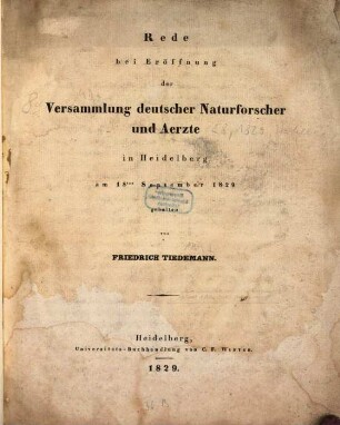 Rede bei Eröffnung der Versammlung deutscher Naturforscher und Aerzte in Heidelberg am 18ten September 1829