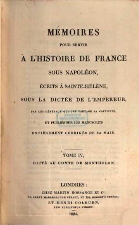 Mémoires pour servir à l'histoire de France sous Napoléon. 4