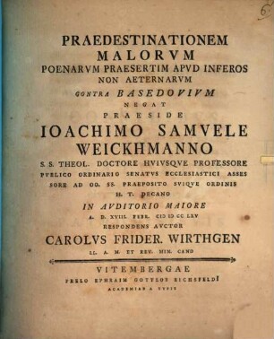Praedestinatio malorum, poenarum praesertim apud inferos non aeternarum contra Basedovium negata