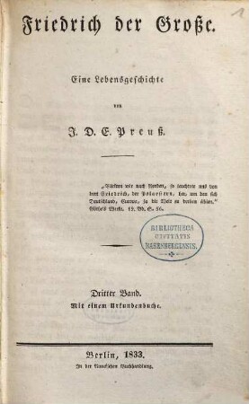 Friedrich der Grosse : eine Lebensgeschichte ; mit einem Urkundenbuche. 3,[1]