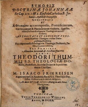 Synopsis Doctrinae Johannaeae : Ex Cap. 2. v. 1. & 2. Epistolae Catholicae B. Johannis Apostoli & Evangelistae Concinnata ...