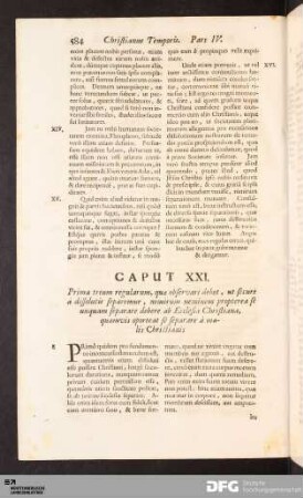 Caput XXI. Prima trium regularum, quæ observari debet, ut securè à dissolutis separemur, nimirum neminem propterea...