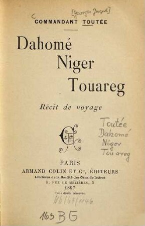 Dahomé, Niger, Touareg : Récit de voyage