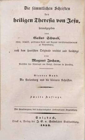 Die sämmtlichen Schriften der heiligen Theresia von Jesu, 4. Die Seelenburg und die kleineren Schriften