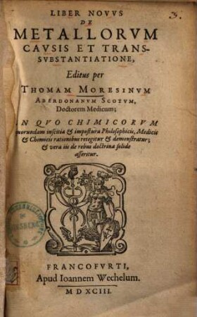 Liber novus de metallorum causis et transsubstantiatione ...