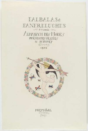 "Falbalas et Fanfreluches. Almanach des Modes présentes passées et futures pour 1925". Titelblatt des Mode-Almanachs für das Jahr 1925