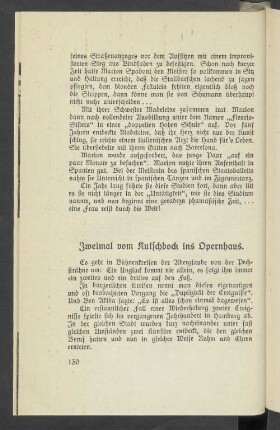Zweimal vom Kutschbock ins Opernhaus.