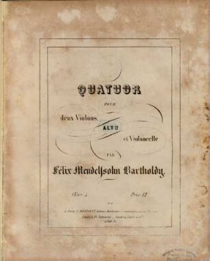 Quatuor pour deux violons, alto et violoncelle : oeuv. 4