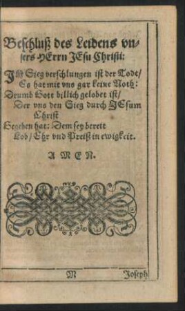 Beschluß des Leidens unsers Herrn Jesu Christi: