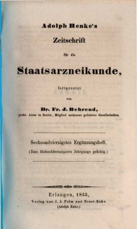 Adolph Henke's Zeitschrift für die Staatsarzneikunde. Ergänzungshefte. 46. 1856