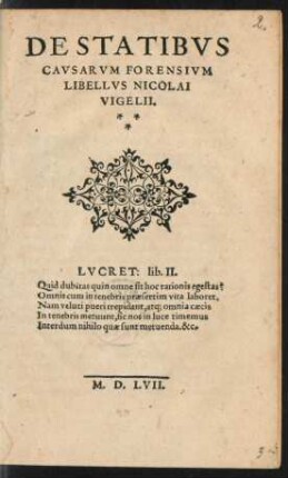 DE STATIBVS || CAVSARVM FORENSIVM || LIBELLVS NICOLAI || VIGELII.|| ... ||
